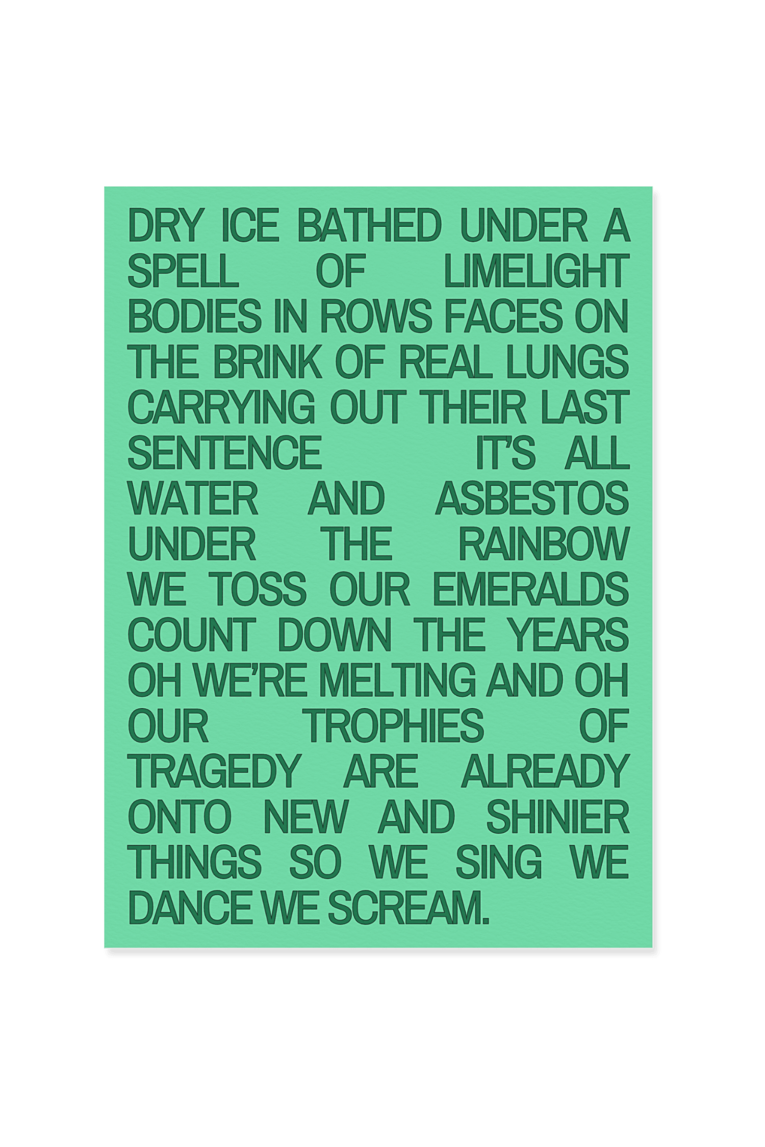 "Dry ice bathed under a spell of limelight"