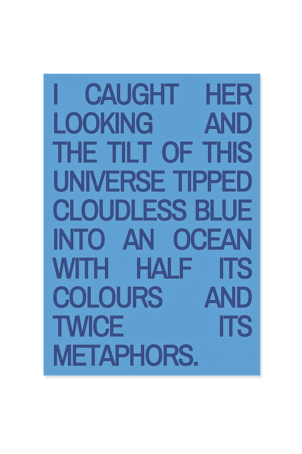 “I caught her looking and the tilt of the universe tipped.”