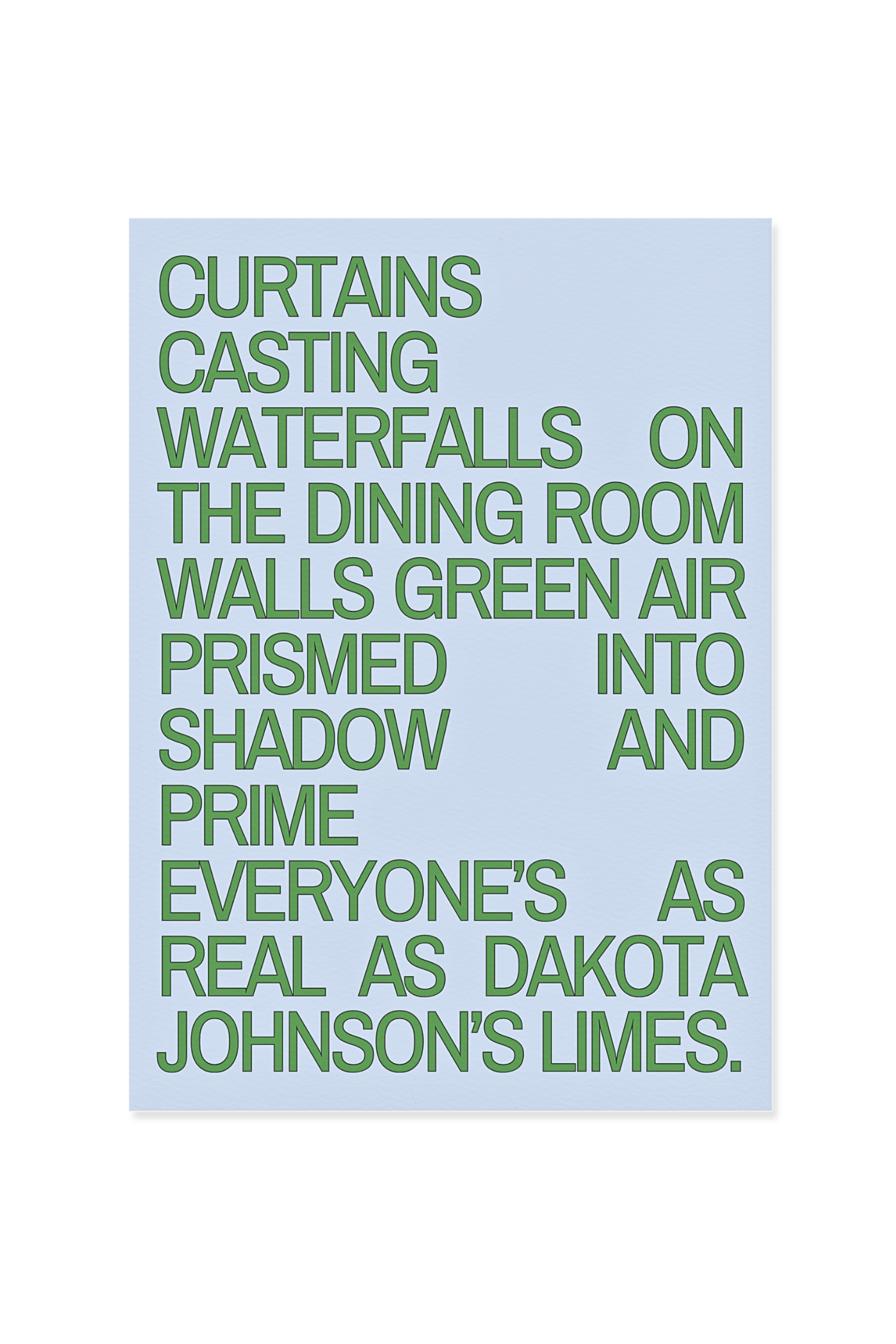 “Curtains casting waterfalls on the dining room walls.”